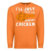 Carrot i'll just have the tenders chicken fried chicken t shirt Premium Sweatshirt - tuanDangUi