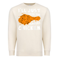 Sandshell i'll just have the tenders chicken fried chicken t shirt Premium Sweatshirt - tuanDangUi
