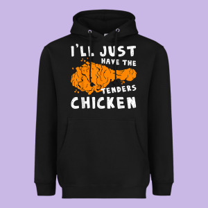 I'll Just Have The Tenders Chicken Fried Chicken T Shirt Heavyweight Hoodie Designed By Tuandangui