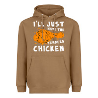Toasted Coconut i'll just have the tenders chicken fried chicken t shirt Heavyweight Hoodie - tuanDangUi