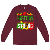 Burgundy my history is strong Long Sleeve Tee - CowGirlArtShop