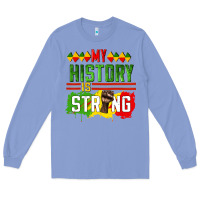Colony Blue my history is strong Long Sleeve Tee - CowGirlArtShop