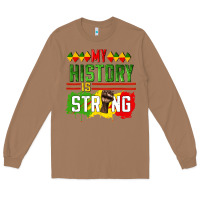 Toasted Coconut my history is strong Long Sleeve Tee - CowGirlArtShop