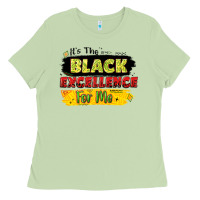 Matcha it's the black excellence for me Ladies Tee - LillyAllenDesigns