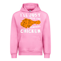Fuchsia Pink i'll just have the tenders chicken fried chicken t shirt Urban Hoodie - tuanDangUi