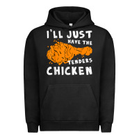 Pigment Black i'll just have the tenders chicken fried chicken t shirt Urban Hoodie - tuanDangUi