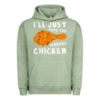 Pigment Oil Green i'll just have the tenders chicken fried chicken t shirt Urban Hoodie - tuanDangUi
