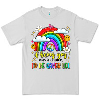 Dove Grey if being gay was a choice i'd be gayer lol Premium Tee - LillyAllenDesigns
