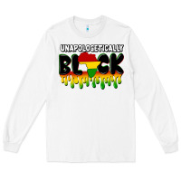 White unapologetically black Long Sleeve Tee - CowGirlArtShop