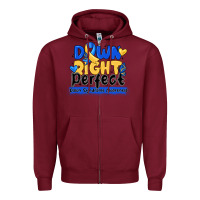 Burgundy down right perfect down syndrome awareness Zipper Hoodie - CowhideDigitalArt