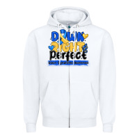 White down right perfect down syndrome awareness Zipper Hoodie - CowhideDigitalArt