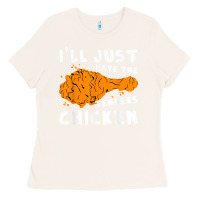 Bone i'll just have the tenders chicken fried chicken t shirt Ladies Tee - tuanDangUi
