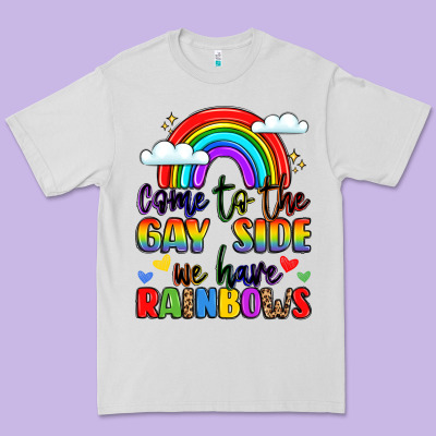 Come To The Gay Side We Have Rainbows Premium Tee Designed By Lillyallendesigns