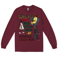 Burgundy rosa sat so ruby could walk so kamala could run juneteenth Long Sleeve Tee - CowGirlArtShop