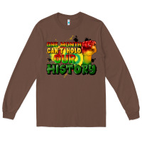 Chestnut one month cant hold our history Long Sleeve Tee - CowGirlArtShop