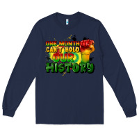 Navy one month cant hold our history Long Sleeve Tee - CowGirlArtShop