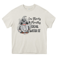 Cream im shorty mouthy deal with it gnome Heavy Core Tee - MaliasSmallBusiness