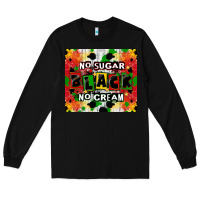 Black no sugar no cream black tumbler Long Sleeve Tee - CowGirlArtShop