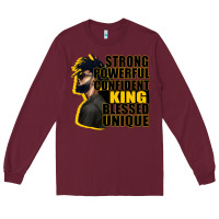 Burgundy strong powerful confident king blessed unique Long Sleeve Tee - CowGirlArtShop
