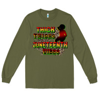 Army Green thick thighs juneteenth vibes cowgirl Long Sleeve Tee - CowGirlArtShop