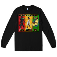 Black rosa sat so ruby could walk so kamala could run tu Long Sleeve Tee - CowGirlArtShop