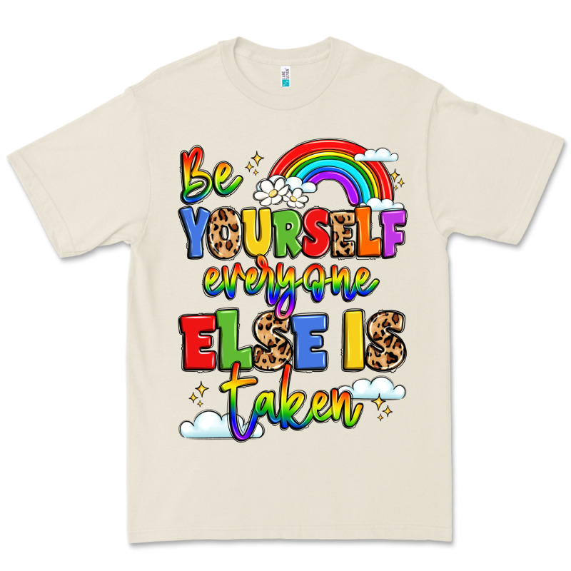 Be Yourself Everyone Else In Taken Premium Tee by LillyAllenDesigns | Teevron