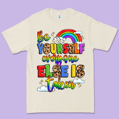Be Yourself Everyone Else In Taken Premium Tee Designed By Lillyallendesigns