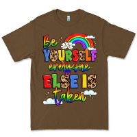 Cacao be yourself everyone else in taken Premium Tee - LillyAllenDesigns