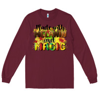 Burgundy made with melanin and magic Long Sleeve Tee - CowGirlArtShop