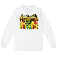 White made with melanin and magic Long Sleeve Tee - CowGirlArtShop