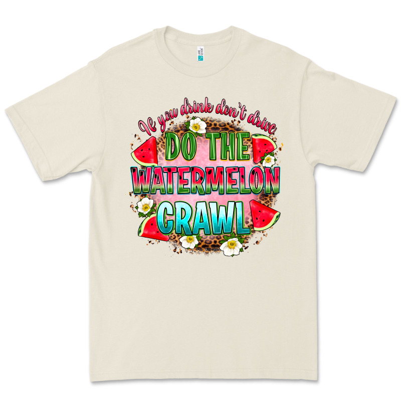 If You Drink Don't Drive Do The Watermelon Crawl Premium Tee by RanaPortraitStore | Teevron