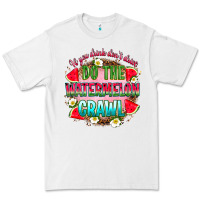White if you drink don't drive do the watermelon crawl Premium Tee - RanaPortraitStore