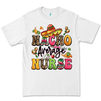 White nacho average nurse Premium Tee - LillyAllenDesigns