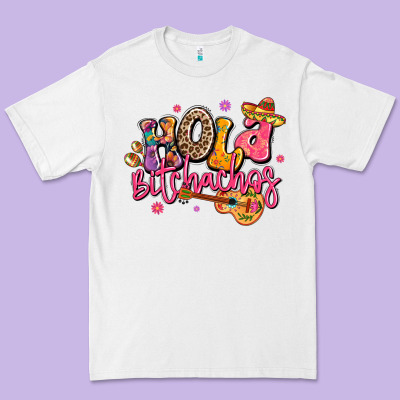 Hola Bitchachos Mexico Cinco De Mayo Premium Tee Designed By Lillyallendesigns