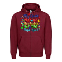 Burgundy my child may be non verbal but this papa ain't Zipper Hoodie - LillyAllenDesigns