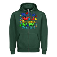Sports Green my child may be non verbal but this papa ain't Zipper Hoodie - LillyAllenDesigns