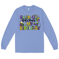 Colony Blue bead up bitches itsmy birthday cg (1) Long Sleeve Tee - CowGirlArtShop
