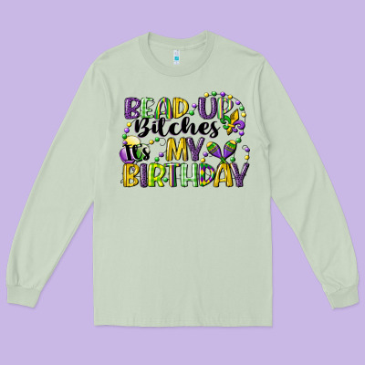 Bead Up Bitches Itsmy Birthday Cg (1) Long Sleeve Tee Designed By Cowgirlartshop
