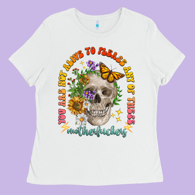 Not Alive To Please Ladies Tee Designed By Lillyallendesigns