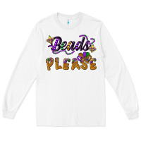 White beads please Long Sleeve Tee - CowGirlArtShop