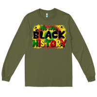 Army Green we are black history Long Sleeve Tee - CowGirlArtShop