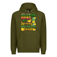 Army Green when life gives you lemons make something Premium Hoodie - RanaPortraitStore