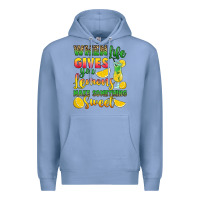 Colony Blue when life gives you lemons make something Premium Hoodie - RanaPortraitStore