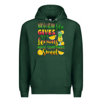 Sports Green when life gives you lemons make something Premium Hoodie - RanaPortraitStore