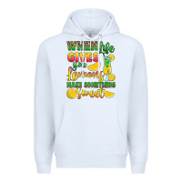 White when life gives you lemons make something Premium Hoodie - RanaPortraitStore