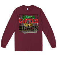 Burgundy young gifted and black Long Sleeve Tee - CowGirlArtShop