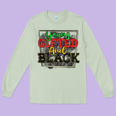 Young Gifted And Black Long Sleeve Tee Designed By Cowgirlartshop