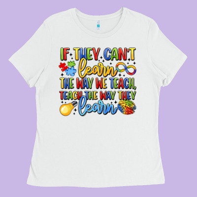 If They Can't Learn The Way We Teach Teach The  Wa Ladies Tee Designed By Lillyallendesigns