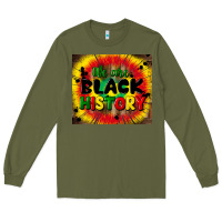 Army Green we are black history Long Sleeve Tee - CowGirlArtShop