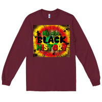 Burgundy we are black history Long Sleeve Tee - CowGirlArtShop